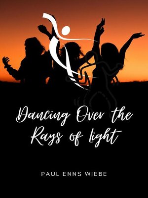 cover image of Dancing Over the Rays of Light